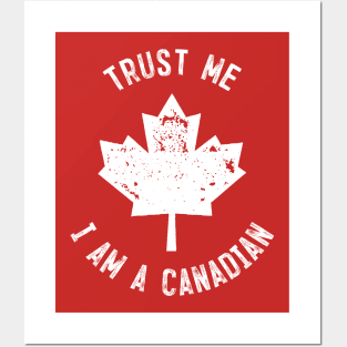 Trust Me I'm Canadian Posters and Art